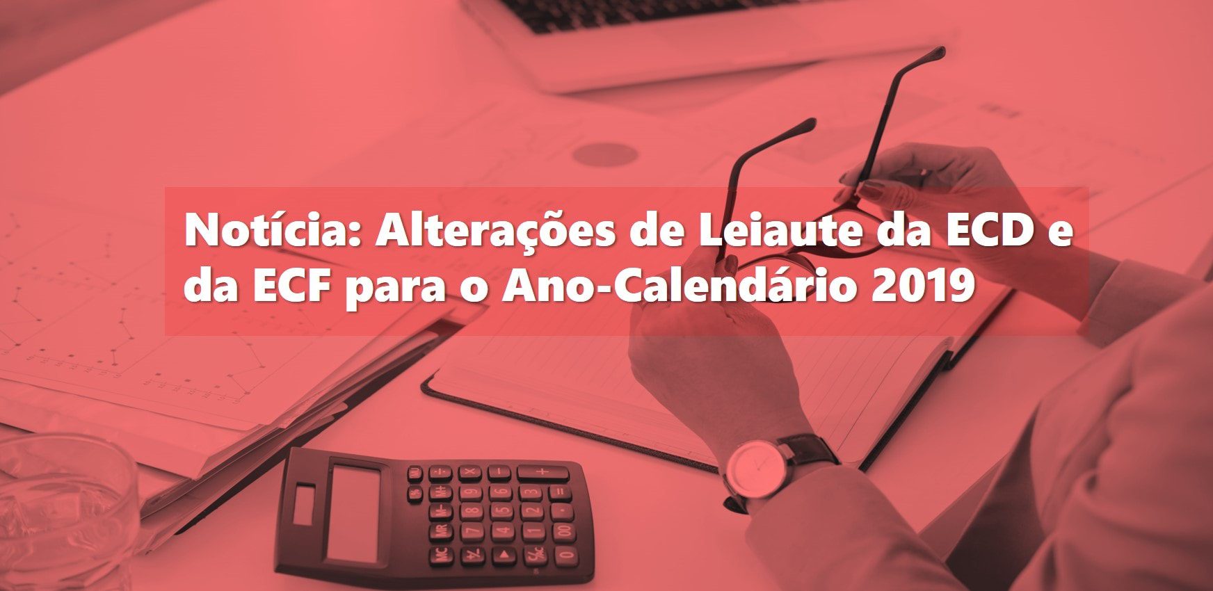alteracoes-de-leiaute-da-ECD-e-d-_ECF-para-o-Ano-Calendario-2019