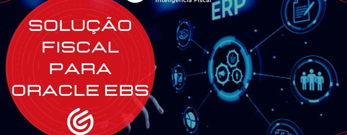 solução-fiscal-para-Oracle-EBS