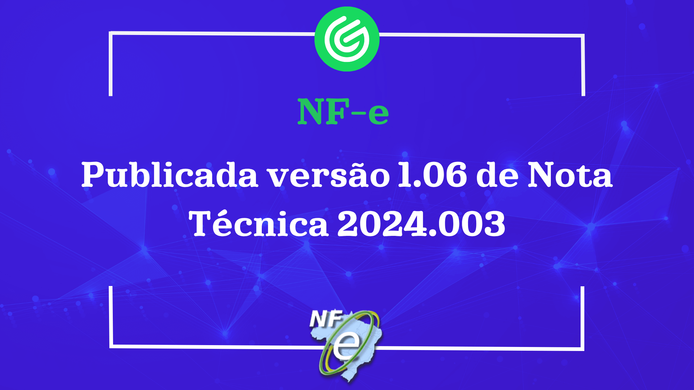No dia 27 de junho de 2025, O Portal da Nota Fiscal Eletrônica publicou a Nota Técnica 2024.003 v.1.06. Detalhes em nosso blog: